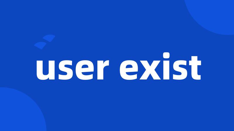 user exist