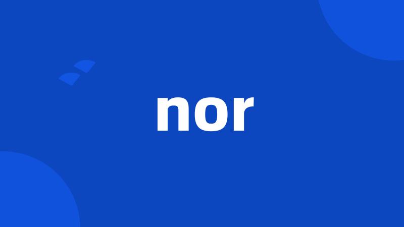 nor