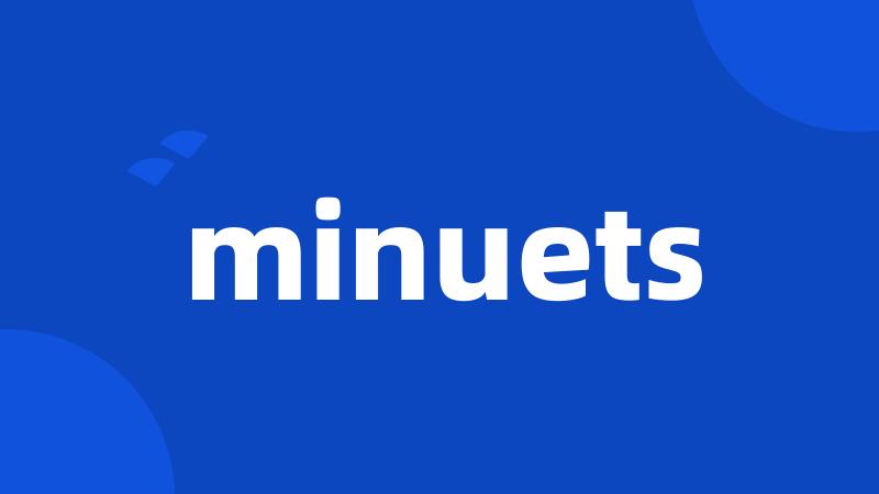 minuets