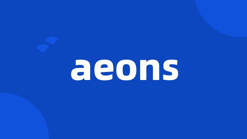 aeons