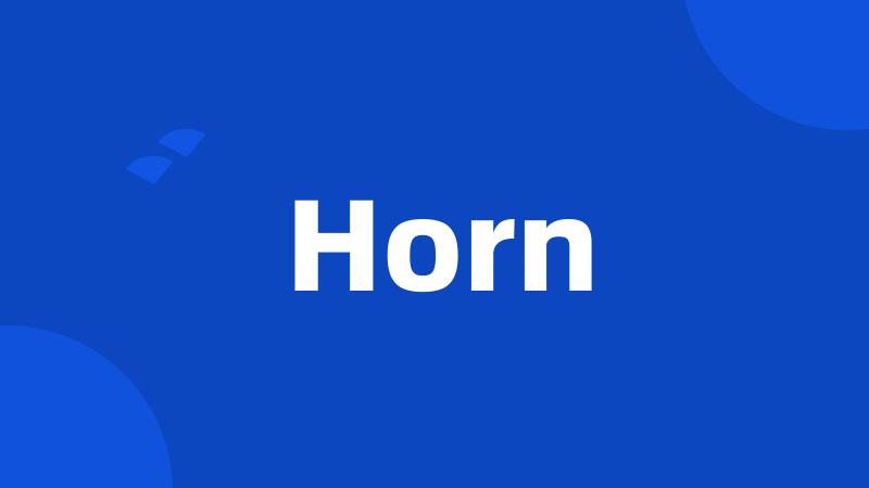 Horn