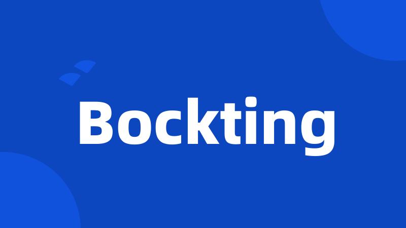 Bockting