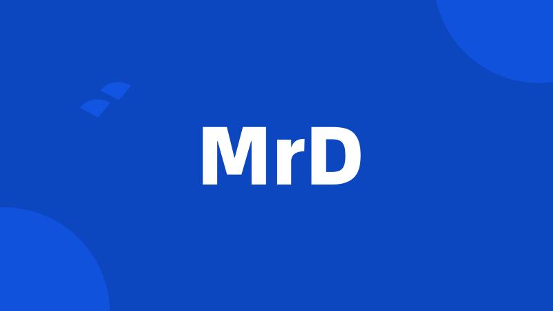 MrD