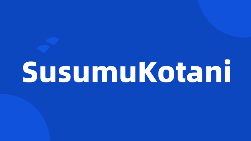 SusumuKotani