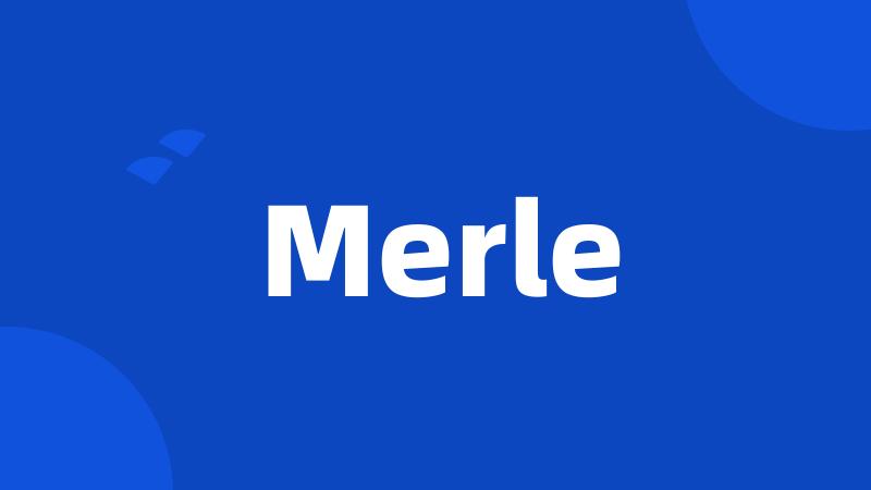 Merle