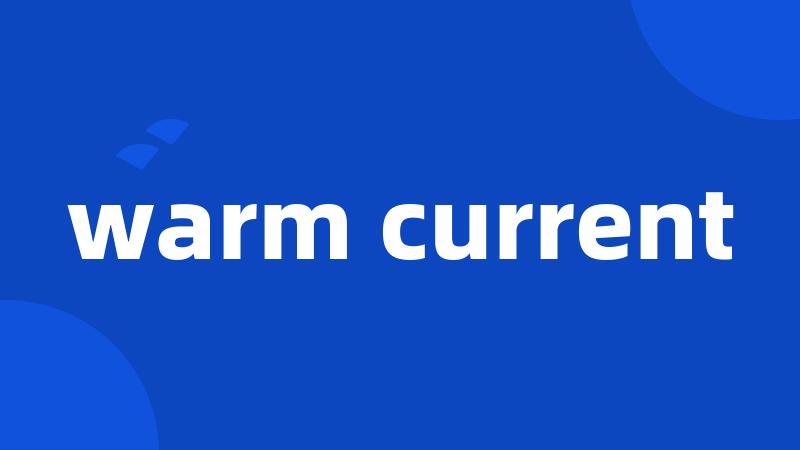 warm current