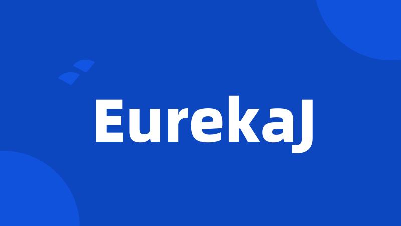 EurekaJ