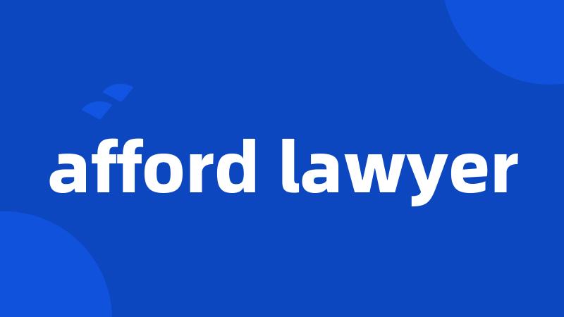 afford lawyer