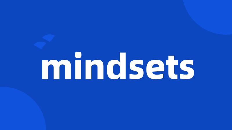 mindsets