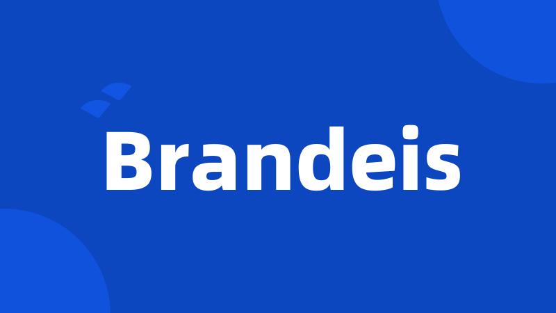 Brandeis