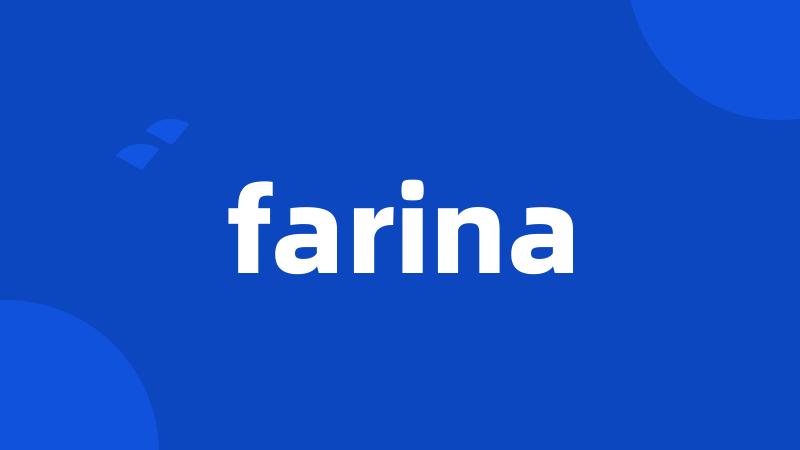 farina