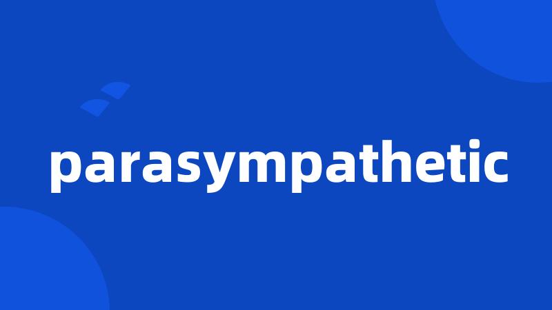 parasympathetic