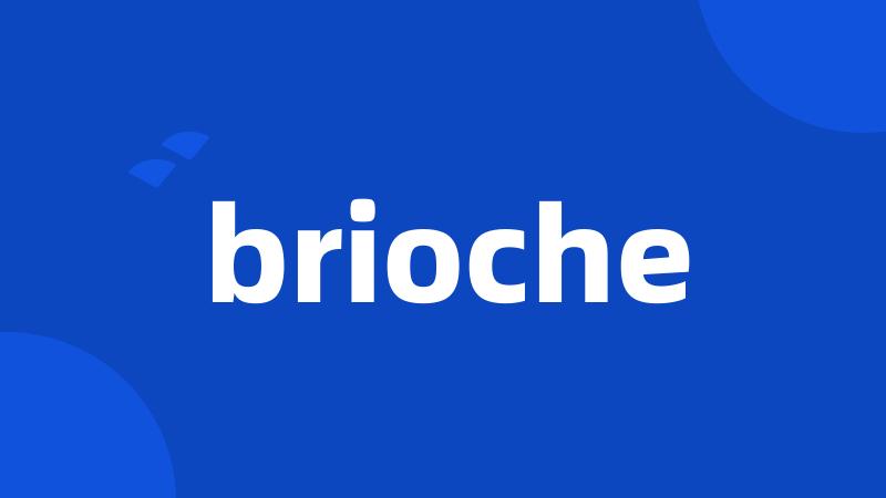 brioche