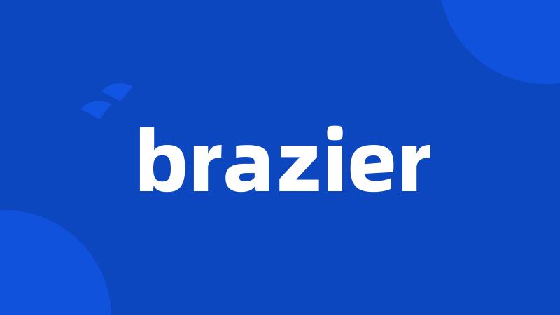 brazier