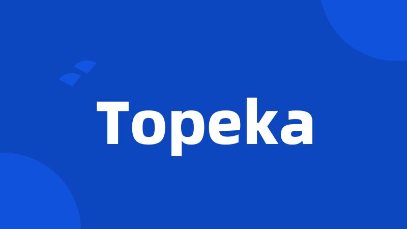 Topeka