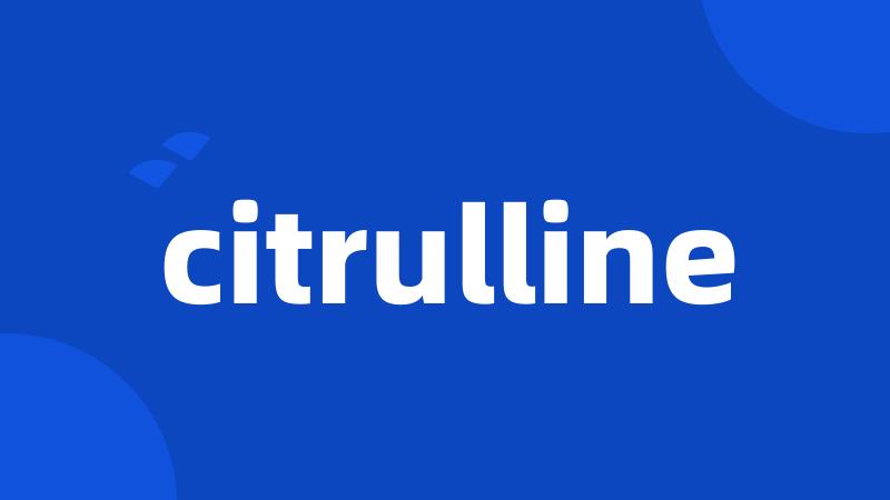 citrulline