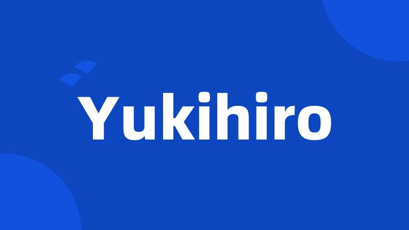 Yukihiro