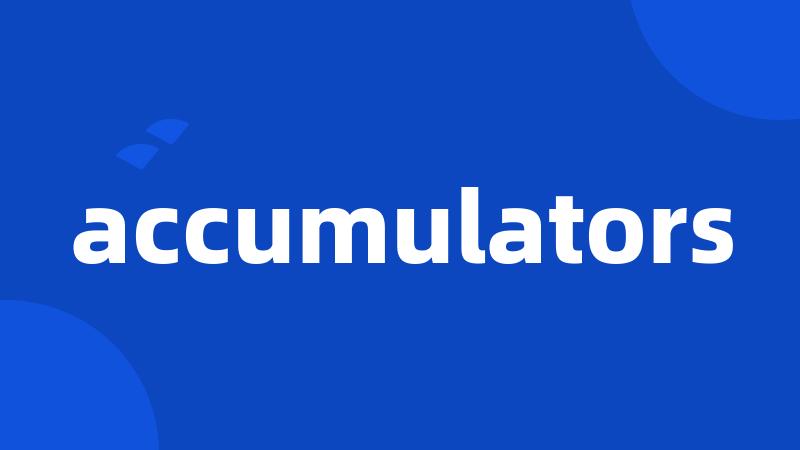 accumulators