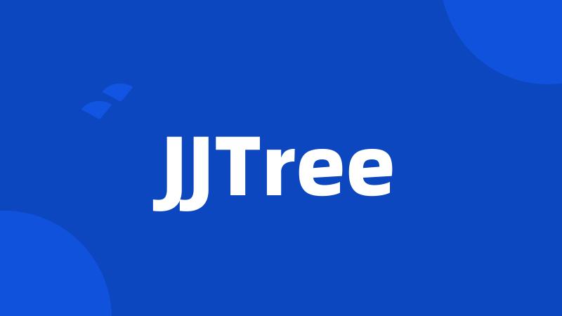 JJTree