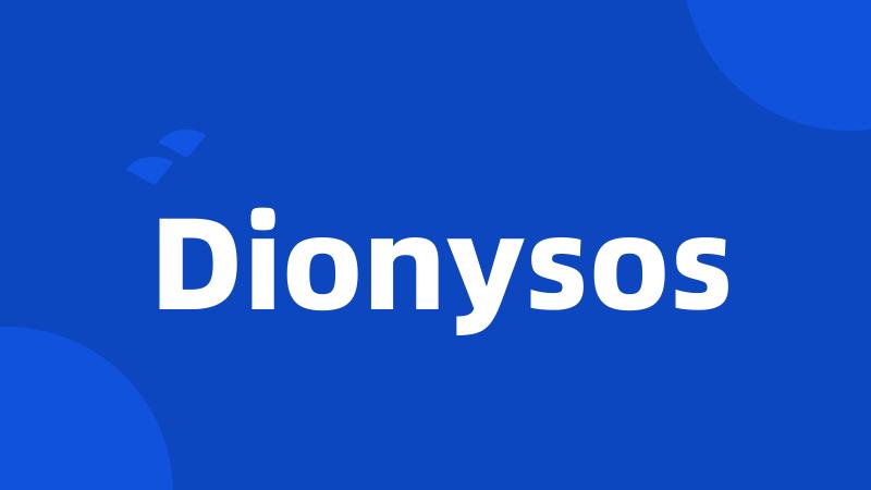 Dionysos