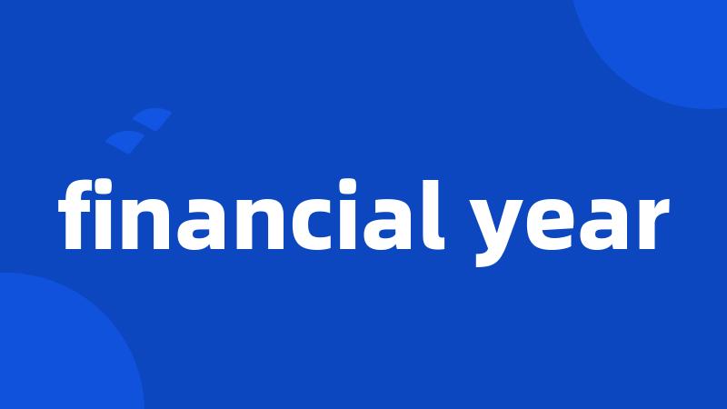 financial year