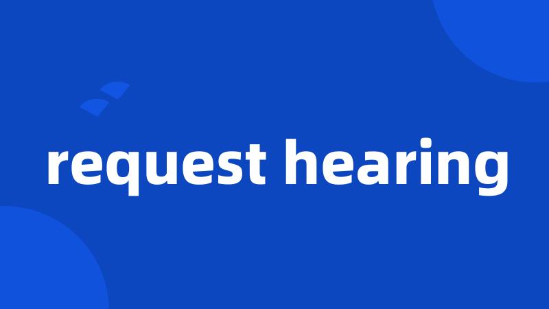 request hearing