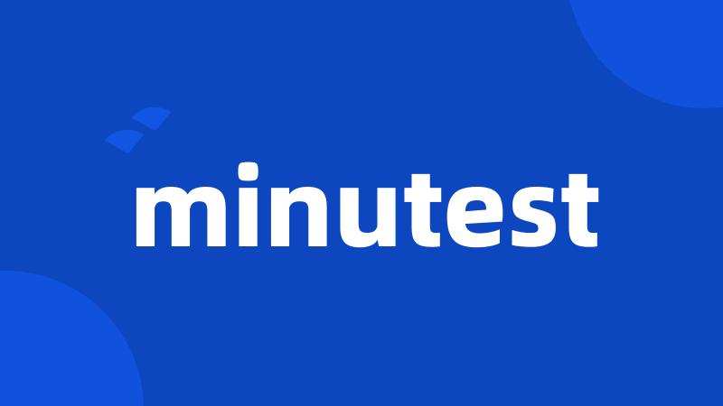 minutest