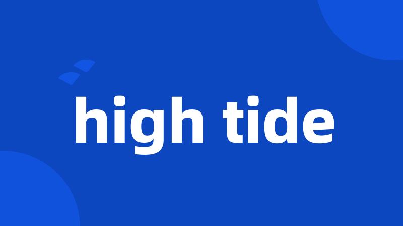 high tide