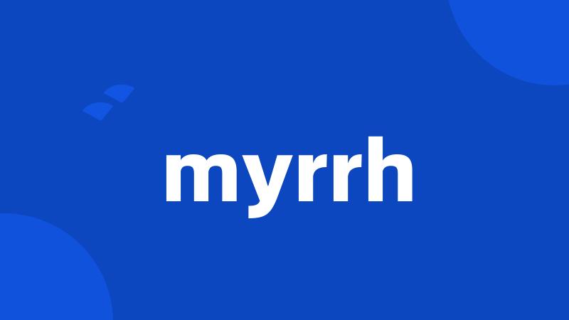 myrrh