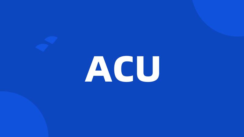 ACU