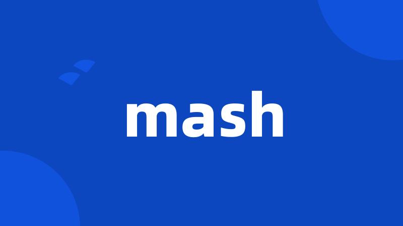 mash