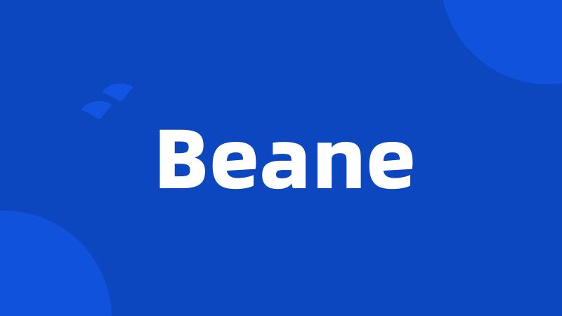 Beane