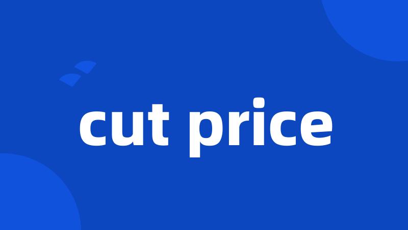 cut price