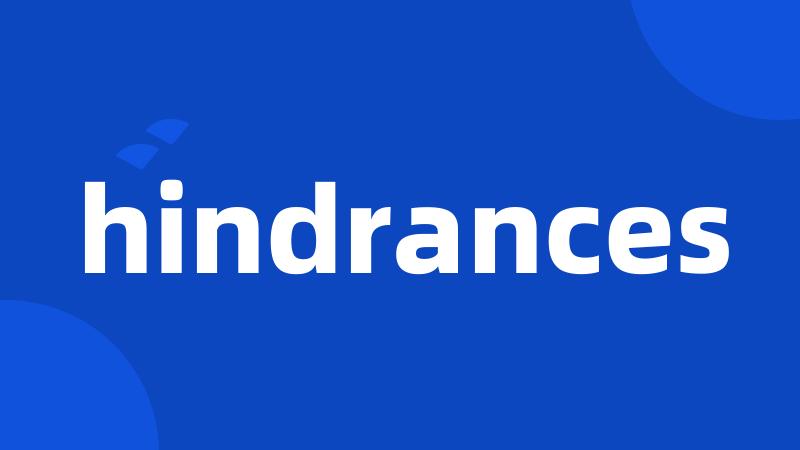 hindrances