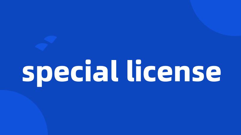 special license