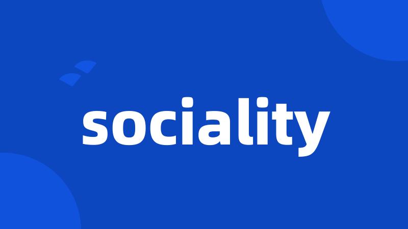 sociality