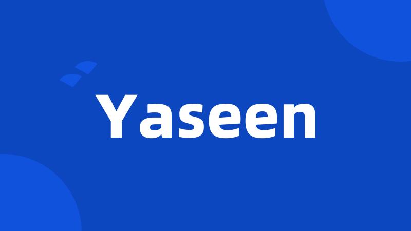 Yaseen