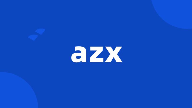 azx