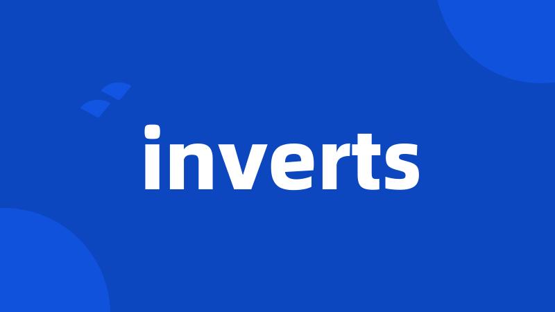 inverts