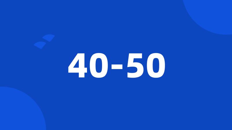 40-50