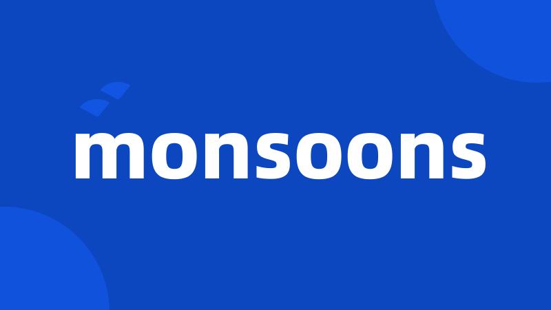 monsoons