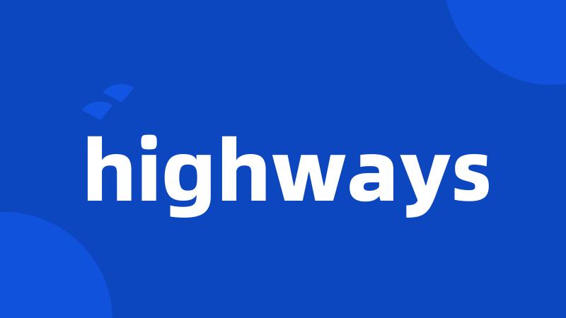 highways