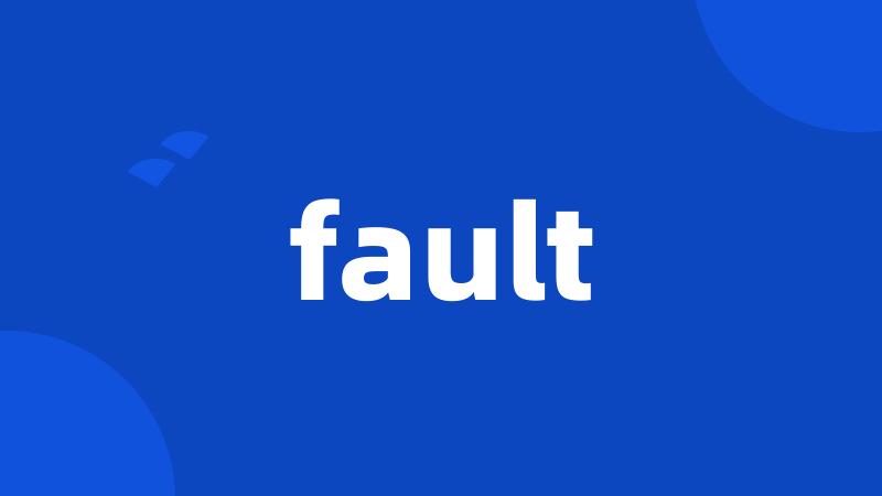 fault