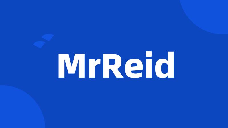 MrReid