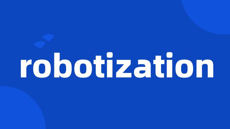 robotization