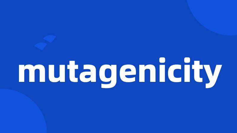 mutagenicity