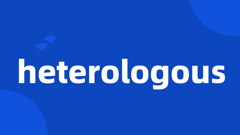 heterologous