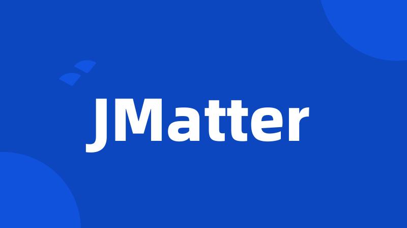 JMatter