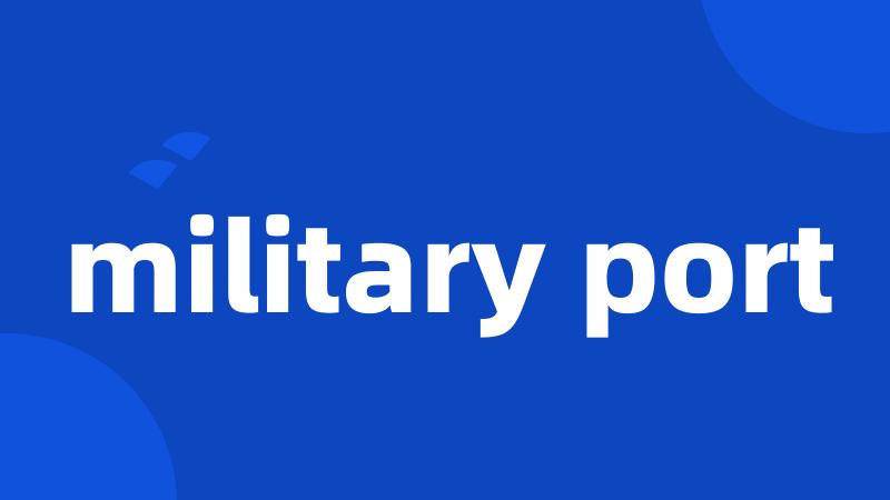 military port