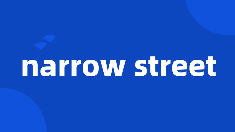 narrow street